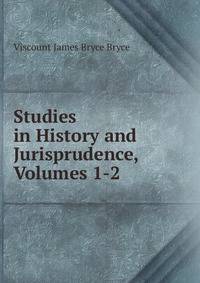 Studies in History and Jurisprudence, Volumes 1-2