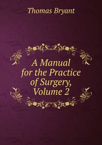 A Manual for the Practice of Surgery, Volume 2