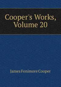Cooper's Works, Volume 20