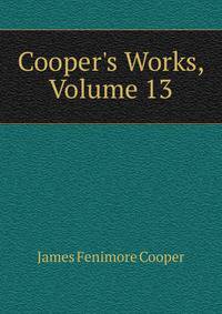 Cooper's Works, Volume 13