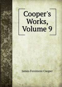 Cooper's Works, Volume 9