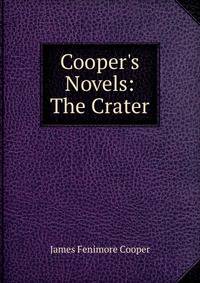 Cooper's Novels: The Crater