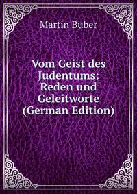 Vom Geist des Judentums: Reden und Geleitworte (German Edition)