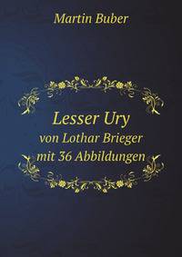 Lesser Ury. von Lothar Brieger mit 36 Abbildungen