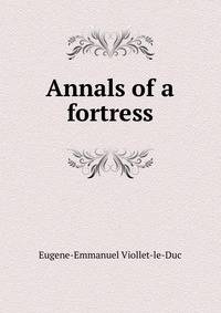 Annals of a fortress