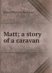 Matt; a story of a caravan