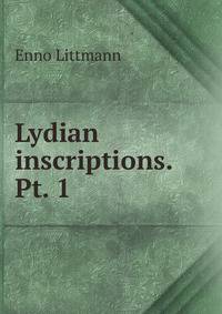 Lydian inscriptions. Pt. 1.