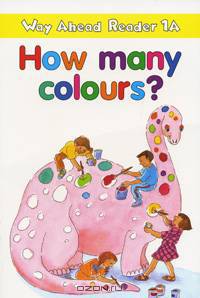 Way Ahead Readers 1a How Many Colours? Reader