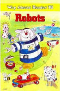 Way Ahead Readers 1b Robots Reader