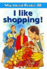 Way Ahead Readers 2b I Like Shopping! Reader