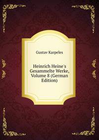 Heinrich Heine's Gesammelte Werke, Volume 8 (German Edition)
