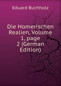 Die Homerischen Realien, Volume 1, page 2 (German Edition)