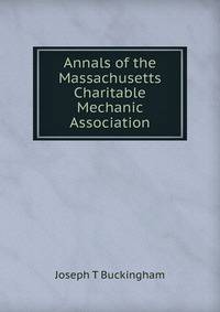 Annals of the Massachusetts Charitable Mechanic Association