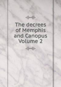 The decrees of Memphis and Canopus Volume 2