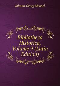 Bibliotheca Historica, Volume 9 (Latin Edition)