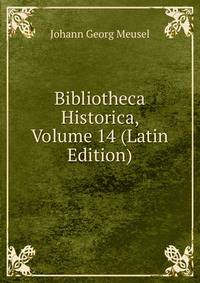 Bibliotheca Historica, Volume 14 (Latin Edition)