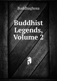 Buddhist Legends, Volume 2