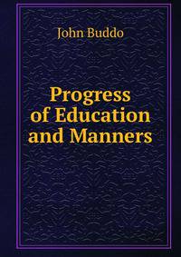 Progress of Education and Manners