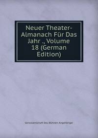 1907. Neuer Theater-Almanach. Theatergeschichtliches Jahr- und Adressen-Buch