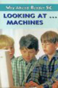 Looking at ... machines