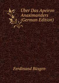 Uber Das Apeiron Anaximanders (German Edition)