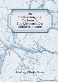 Die Stadtereinigung: Technische Einrichtungen Der Stadtereinigung