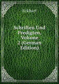 Schriften Und Predigten, Volume 2 (German Edition)