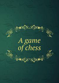 A game of chess
