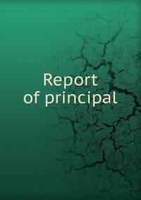 Report of principal