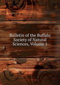 Bulletin of the Buffalo Society of Natural Sciences, Volume 1