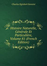 Histoire Naturelle, Generale Et Particuliere, Volume 81 (French Edition)