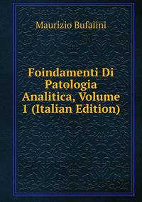 Foindamenti Di Patologia Analitica, Volume 1 (Italian Edition)