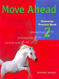 Move Ahead 2 - Grammar Practice Book