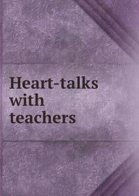 Heart-talks with teachers