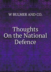 Thoughts On the National Defence