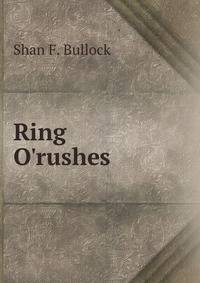 Ring O'rushes