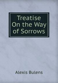 Treatise On the Way of Sorrows