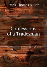 Confessions of a Tradesman
