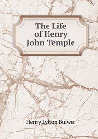 The Life of Henry John Temple