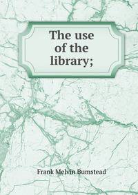 The use of the library;