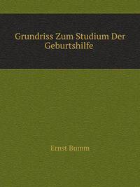 Grundriss Zum Studium Der Geburtshilfe
