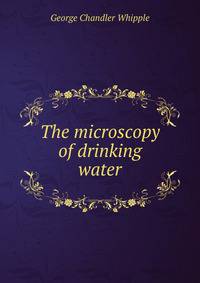 The microscopy of drinking water
