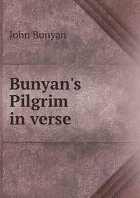 Bunyan's Pilgrim in verse