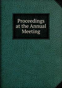 Proceedings at the Annual Meeting