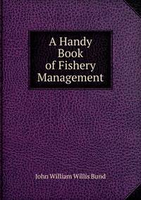 A Handy Book of Fishery Management