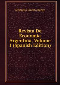 Revista De Economia Argentina, Volume 1 (Spanish Edition)