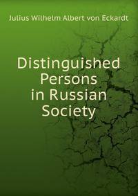 Distinguished Persons in Russian Society