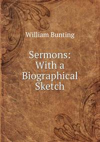Sermons: With a Biographical Sketch