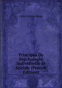 Principes De Psychologie Individuelle Et Sociale (French Edition)