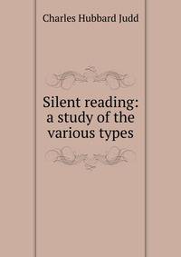 Silent reading: a study of the various types